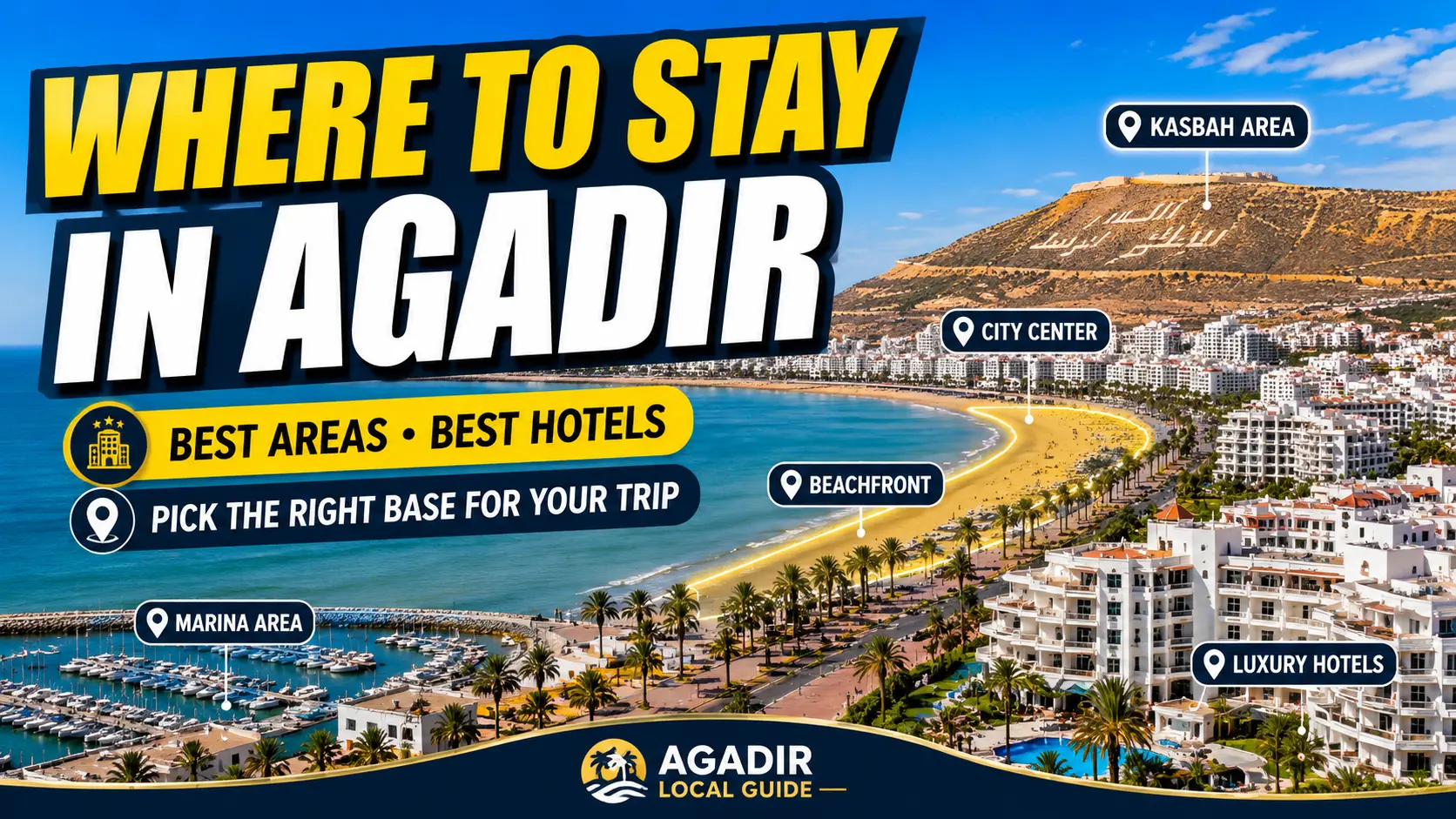 Where to stay in Agadir with beachfront and marina hotel areas